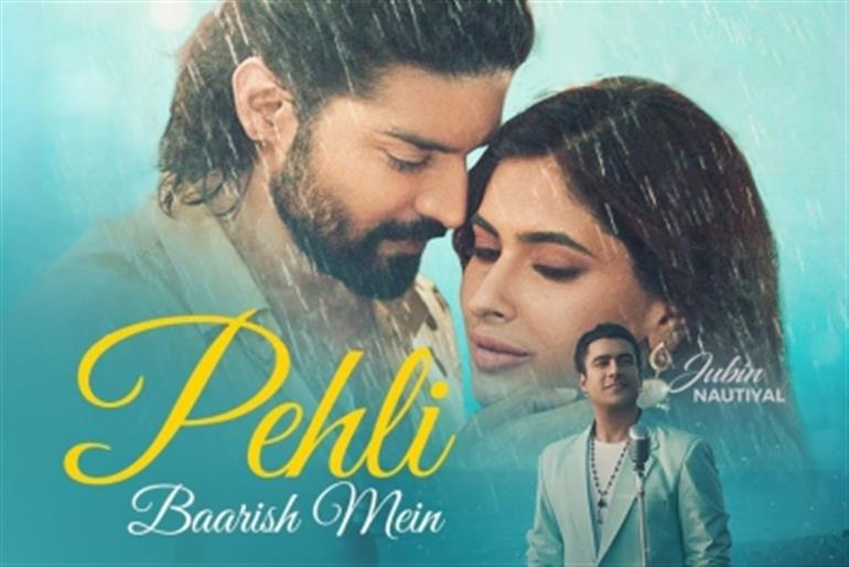 Jubin Nautiyal s Pehli Baarish Mein is perfect for monsoon romance